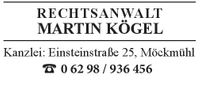 Rechtsanwalt Martin Kögel Einsteinstraße 25 74219 Möckmühl